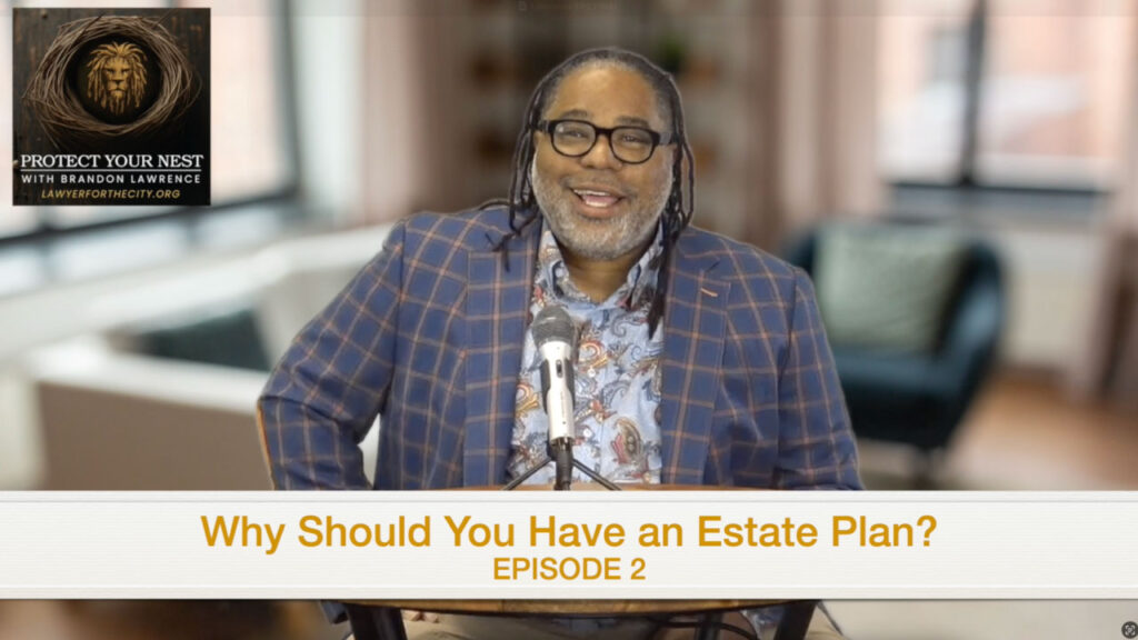 Why Should You Have an Estate Plan?