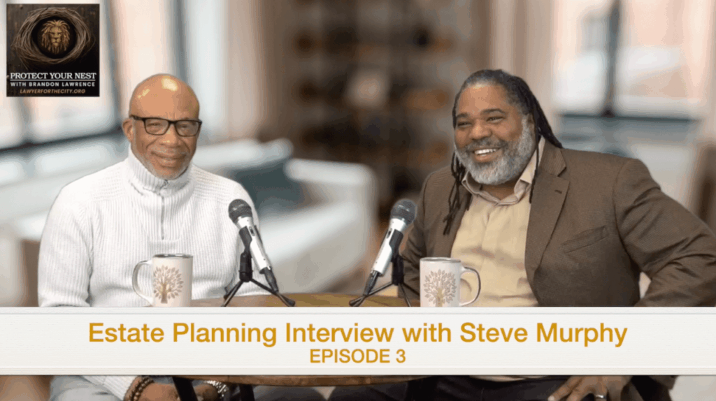 Estate Planning Made Simple: A Conversation with Steve Murphy